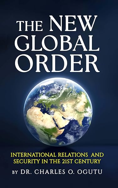 Cover of The New Global Order by Dr. Charles O. Ogutu